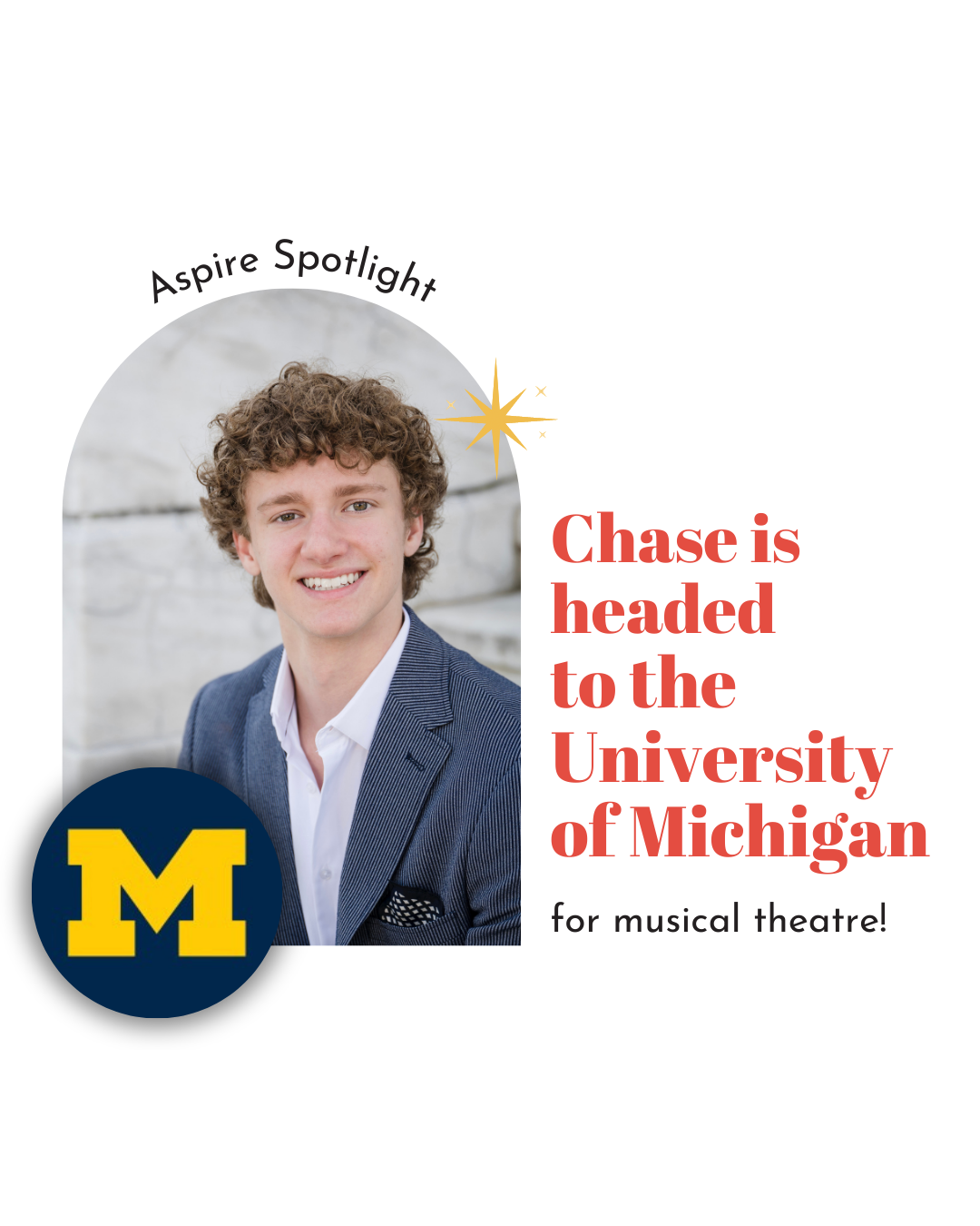 Aspire Alum, Chase, is currently receiving his BFA in Musical Theatre from the University of Michigan