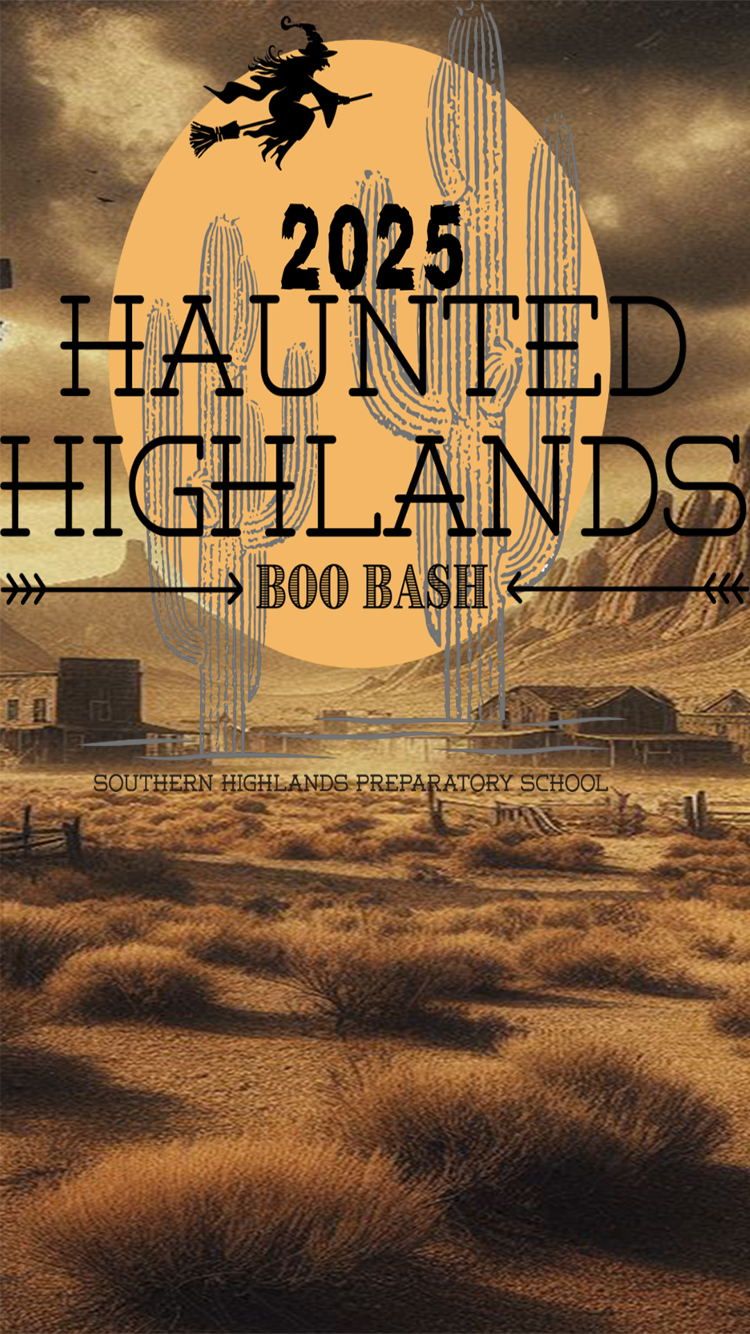 Flyer for a Halloween event called '2025 Haunted Highlands Boo Bash' with a background of desert landscape, cacti, and a witch flying on a broomstick, featuring a large moon.