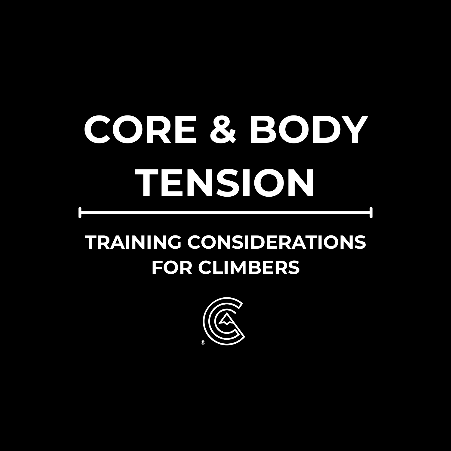 Core & Body Tension | Training Considerations for Climbers