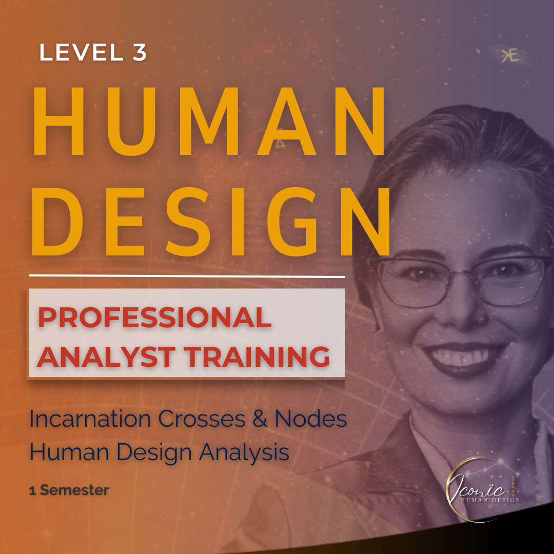 Human Design Analyst Training Level 3 - Incarnation Cross Certificate