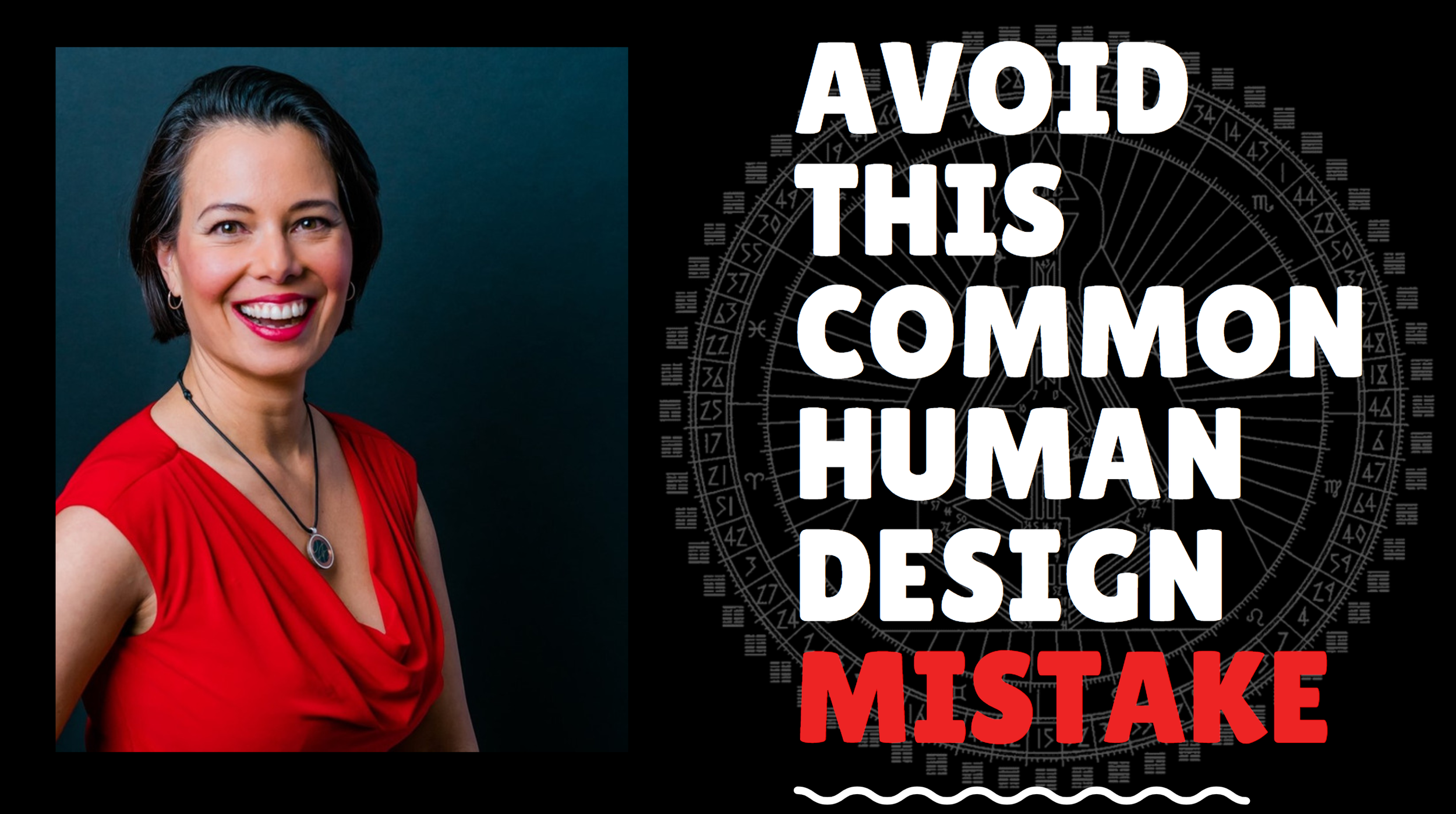 Avoid this common Human Design Mistake!