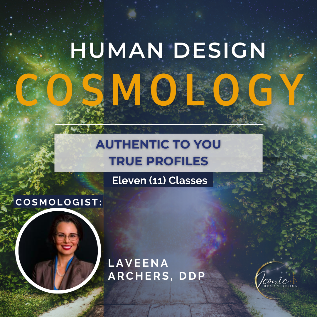 Human Design "True Profiles" Rave Cosmology