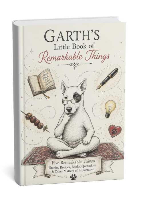 Illustrated book cover of Garth's Little Book of Remarkable Things, showing Garth the Bull Terrier seated with an open book and surrounded by literary illustrations.
