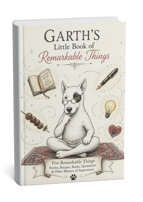 Illustrated book cover of Garth's Little Book of Remarkable Things, showing Garth the Bull Terrier seated with an open book and surrounded by literary illustrations.