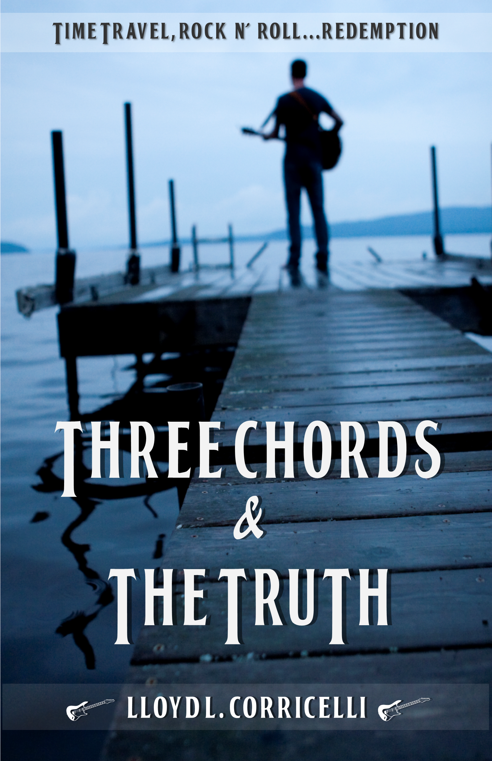 Book cover titled 'Three Chords & The Truth' by Lloyd L. Corricelli