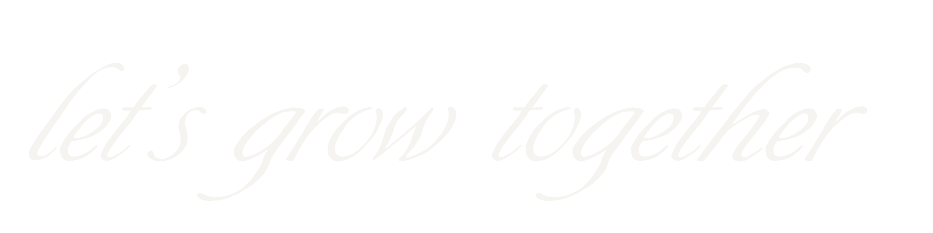 Text that reads "let's grow together" in cursive white font on a black background.