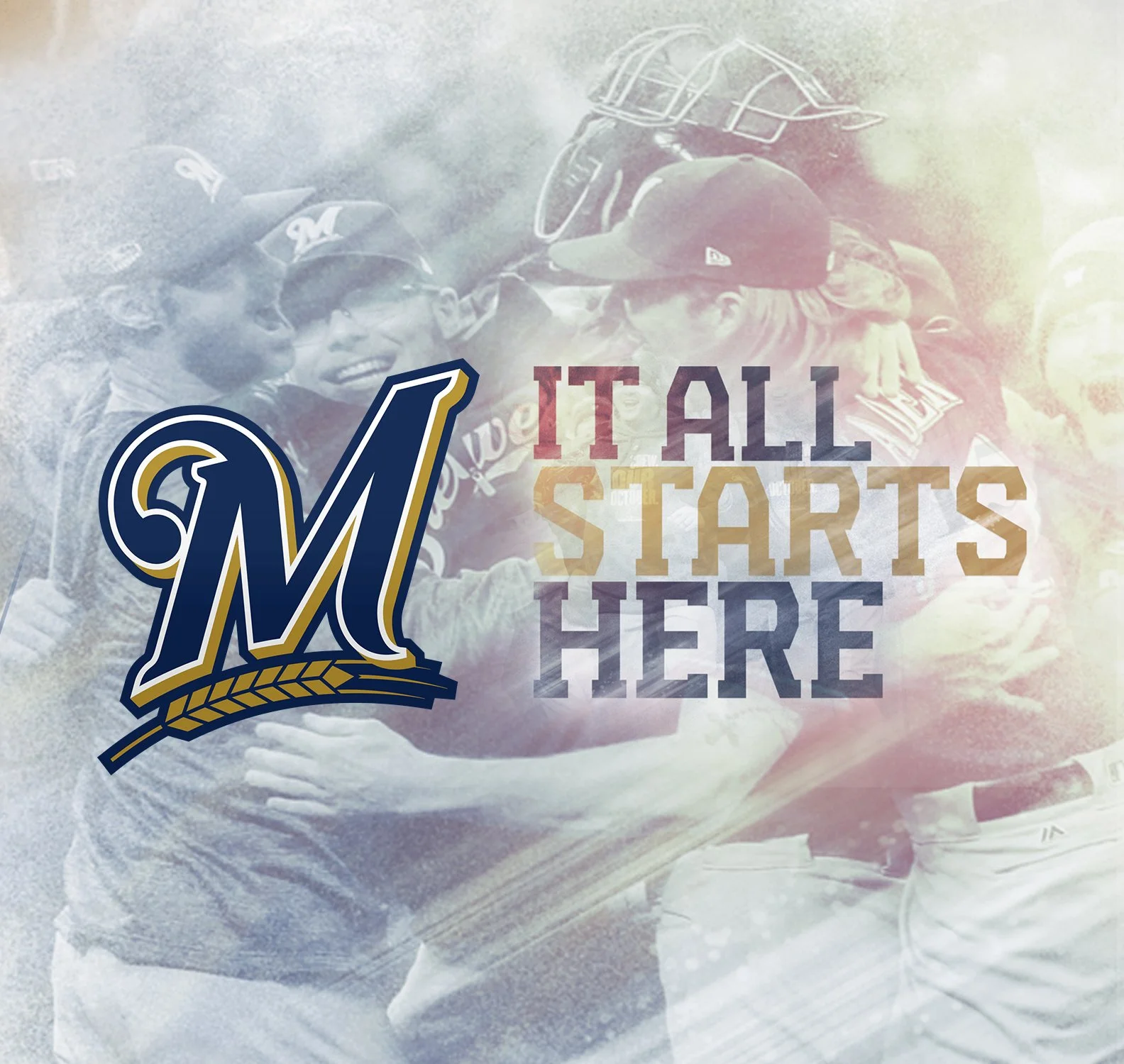 MLB Milwaukee Brewers logo overlay on a baseball team hugging, reads 'It all starts here' with a large blue and gold team logo in the foreground.