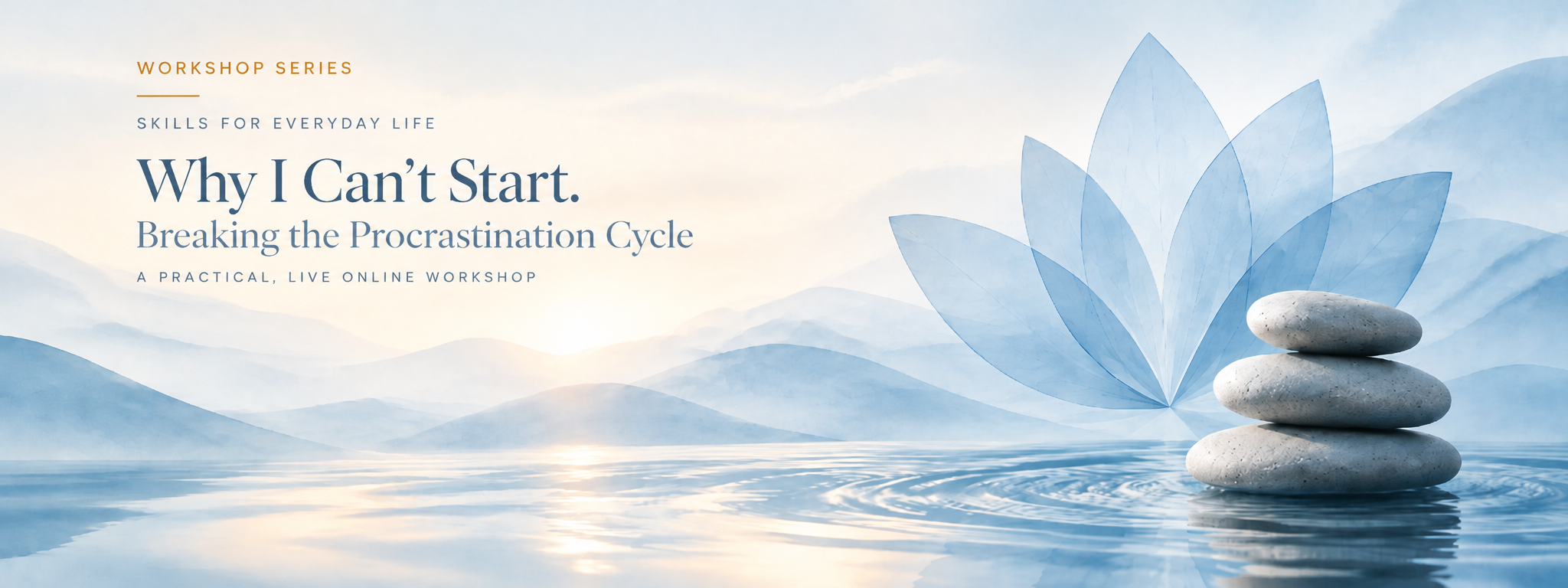 Why I can't start: Breaking the procrastination cycle workshop
