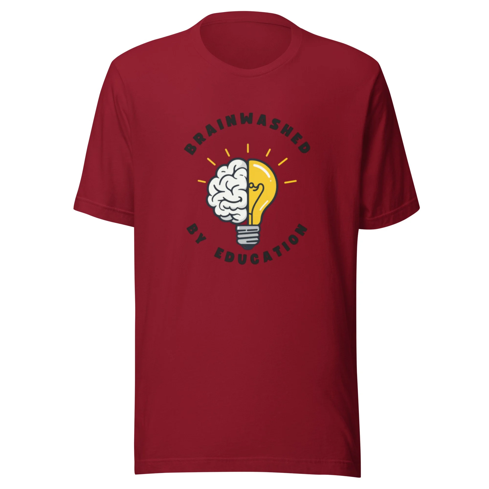 Brainwashed by Education Unisex t-shirt