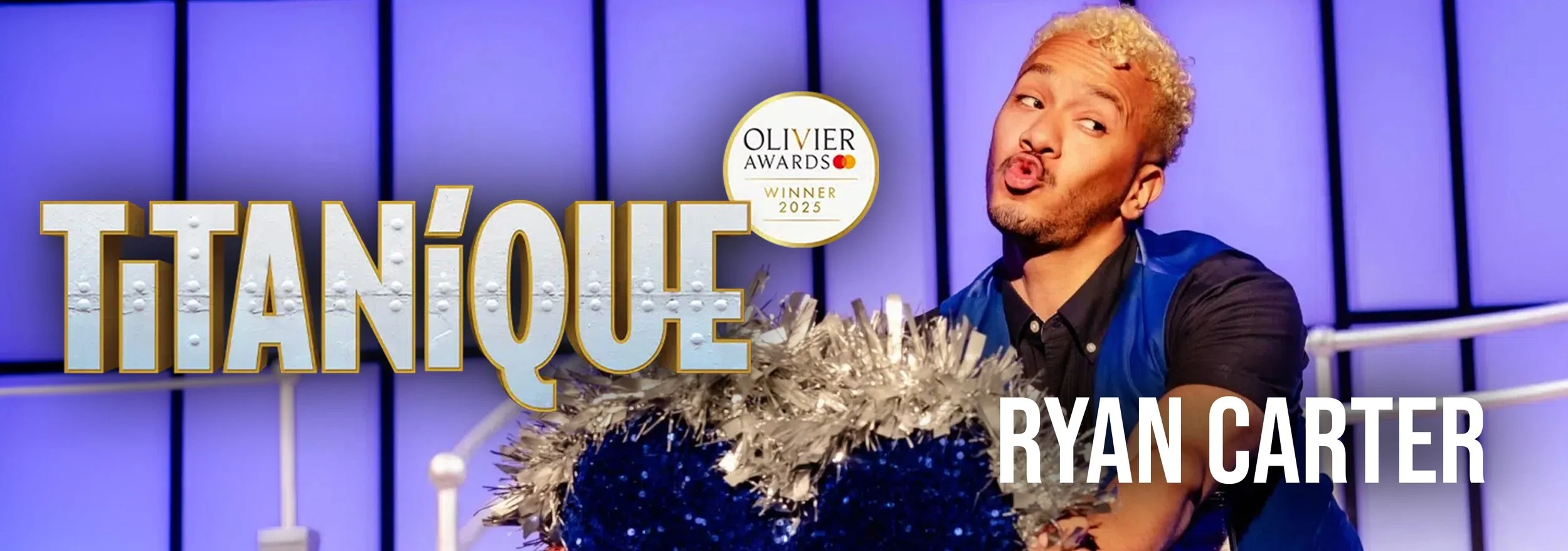 Celebratory scene with a person with curly blond hair holding silver and blue pom-pom decorations, on a stage with blue panel background, graphic text 'TITANIQUE' and 'RYAN CARTER', and an award badge indicating 'Olivier Awards Winner 2025'.