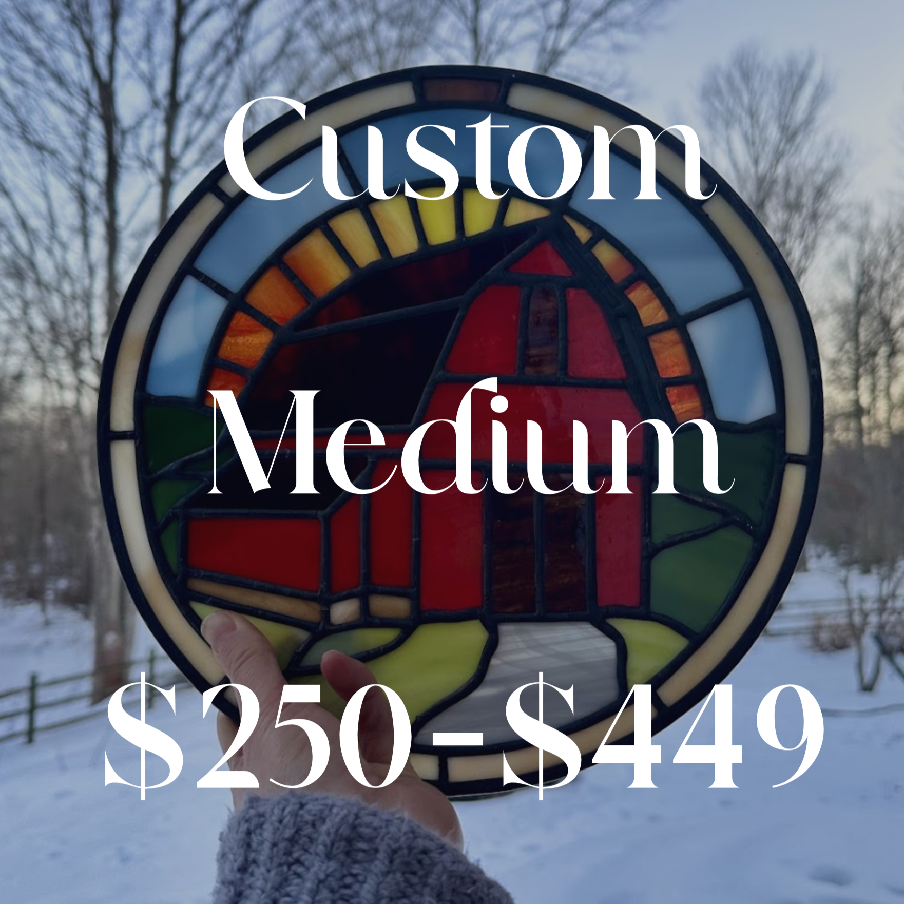 Custom Medium - $250-$449