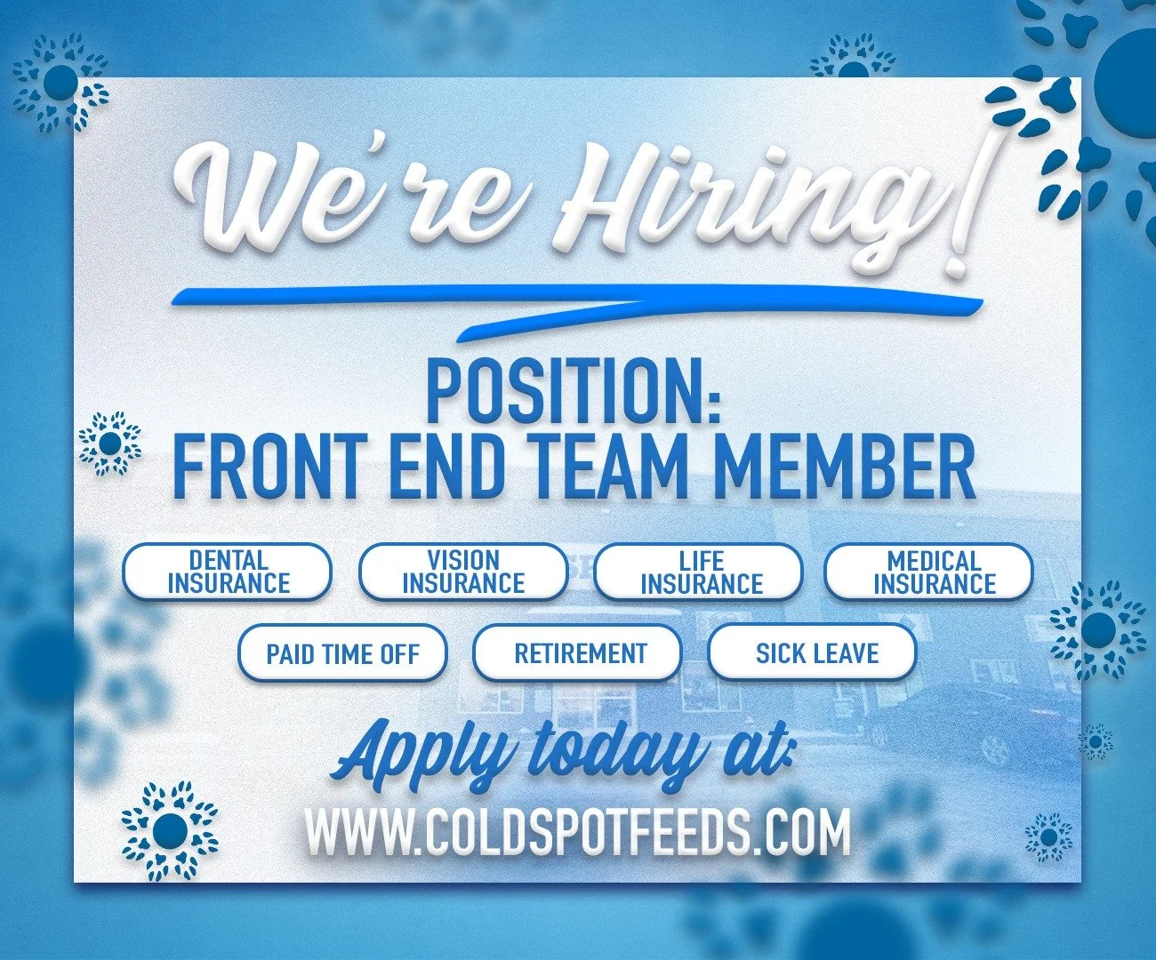 Looking for your next opportunity? We'd love to meet you! 💙

We're hiring a Front End Team Member to join our Cold Spot team. If you're a people person with a love for pets, apply today and become part of a locally owned business that's passionate a