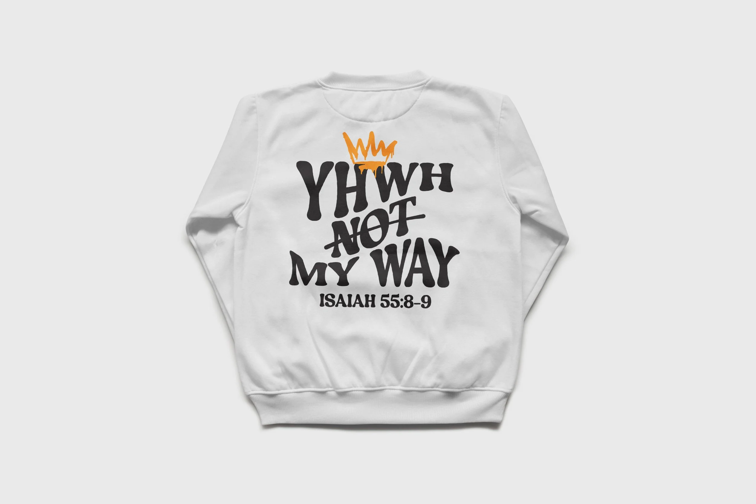 Yahweh, Not My Way