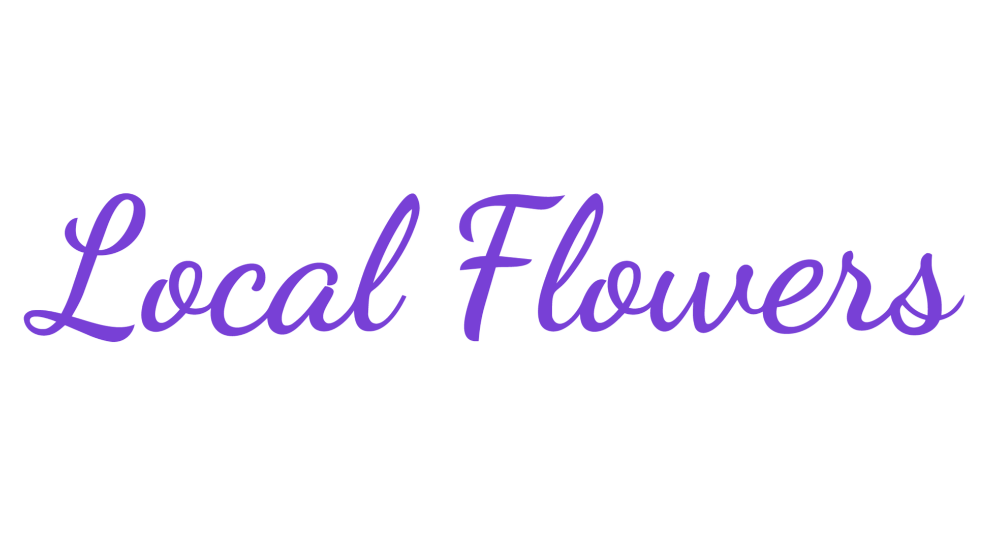 Text saying "Local Flowers" in purple cursive font on a white background.
