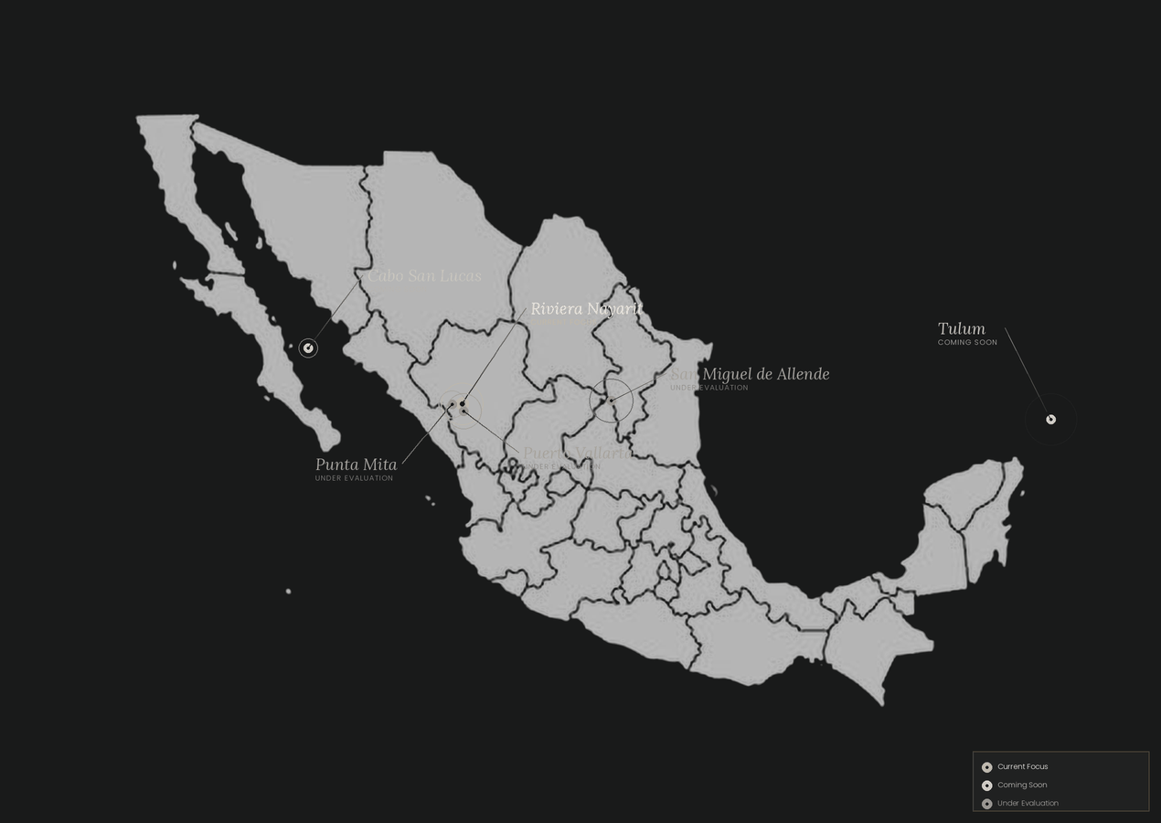 Map of Mexico with highlighted states and locations labeled for Punta Mita, Riviera Nayarit, Miguel de Allende, Tulum, and Cabo San Lucas, indicating current focus, coming soon, and under evaluation status.