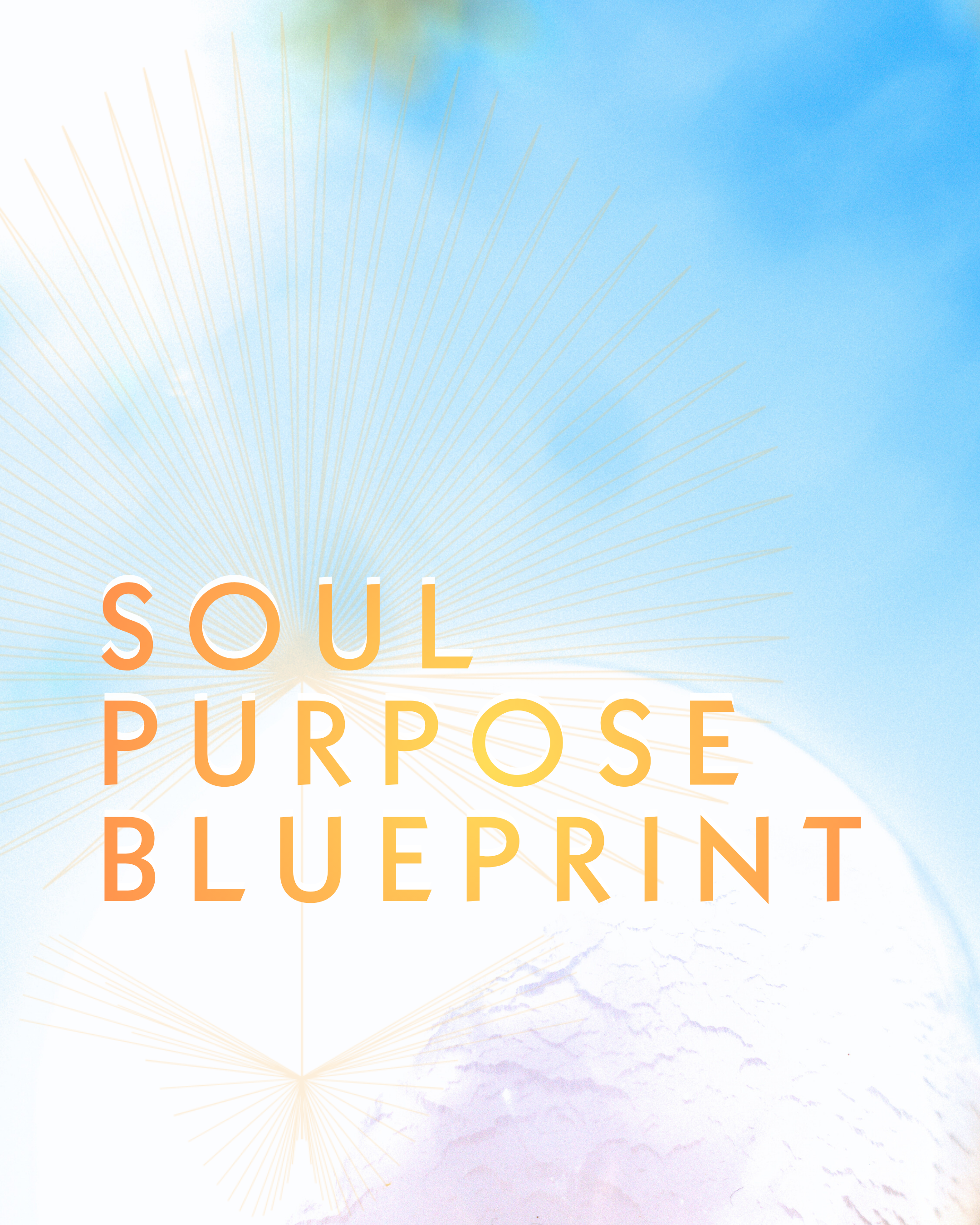 Soul Purpose Blueprint