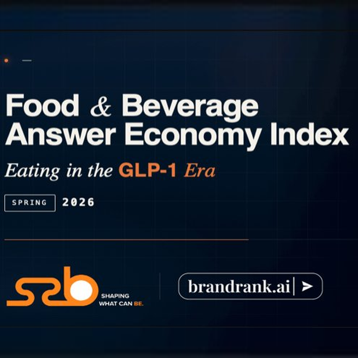 S2B Group and BrandRank.AI Launch the First Food &amp; Beverage Answer Economy Index&nbsp;&nbsp;