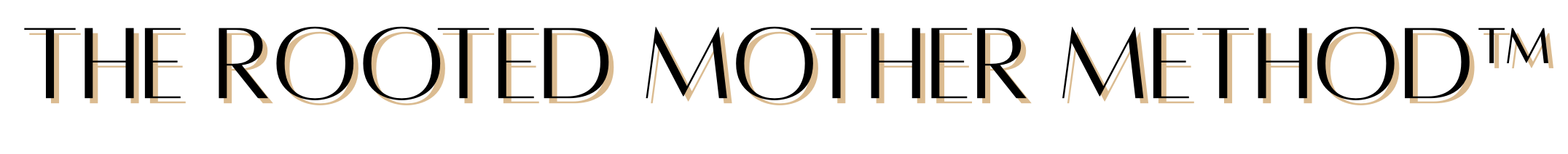 Logo with stylized text reading 'The Rooted Mother Method' in gold and black.