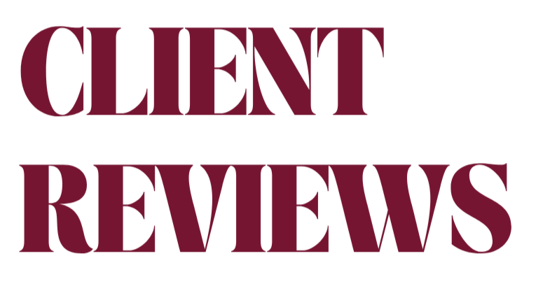Text in dark red reads "Client Reviews" on a black background.