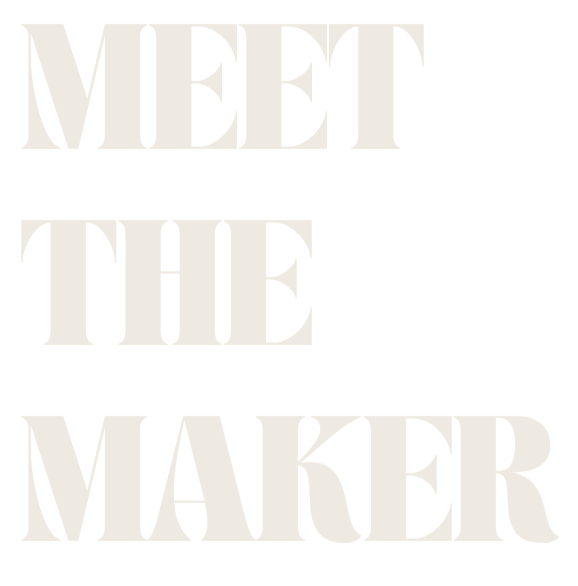 Text saying "Meet the Maker" in bold, black, capitalized letters on a white background.