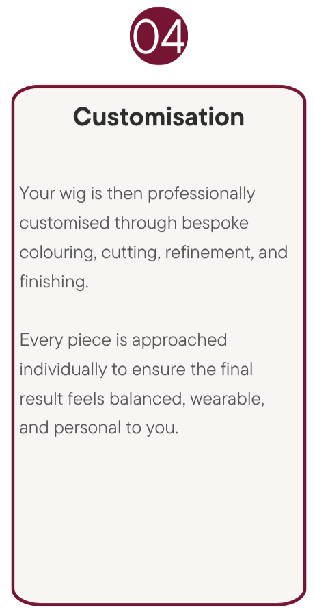 Information about customization of wigs, explaining that each wig is professionally personalized through bespoke coloring, cutting, refinement, and finishing to ensure a balanced, wearable, and personal result.