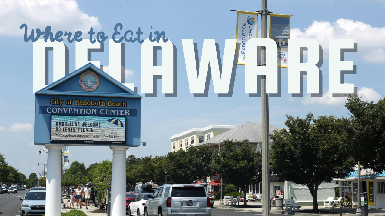 Where to Eat in Coastal Delaware: 5 Must-Try Spots in Lewes &amp; Rehoboth Beach