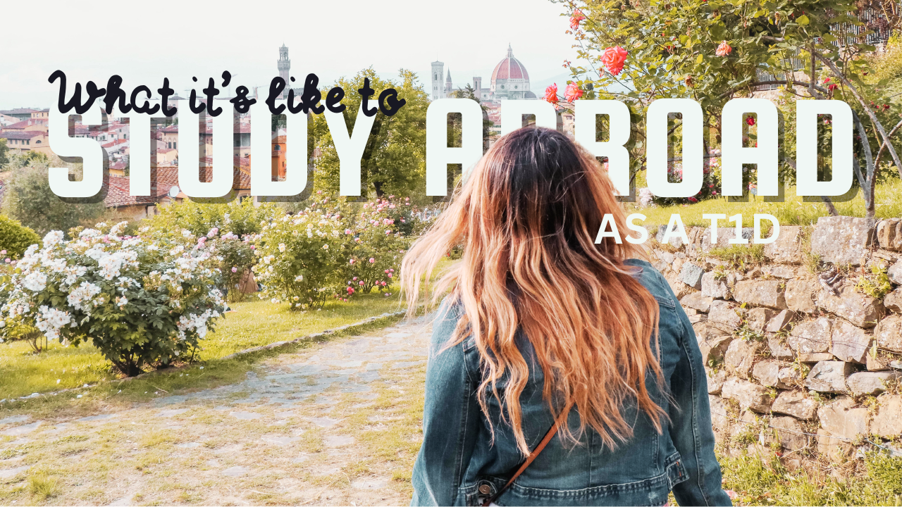 Navigating the Challenges of Studying Abroad as a Type 1 Diabetic