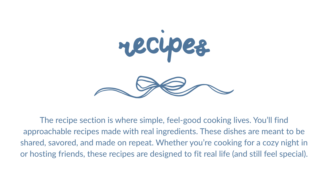 A decorative digital text graphic with a dark background, featuring the word "recipes" with a bow illustration underneath, and descriptive text about simple, real-ingredient recipes for sharing and everyday life.