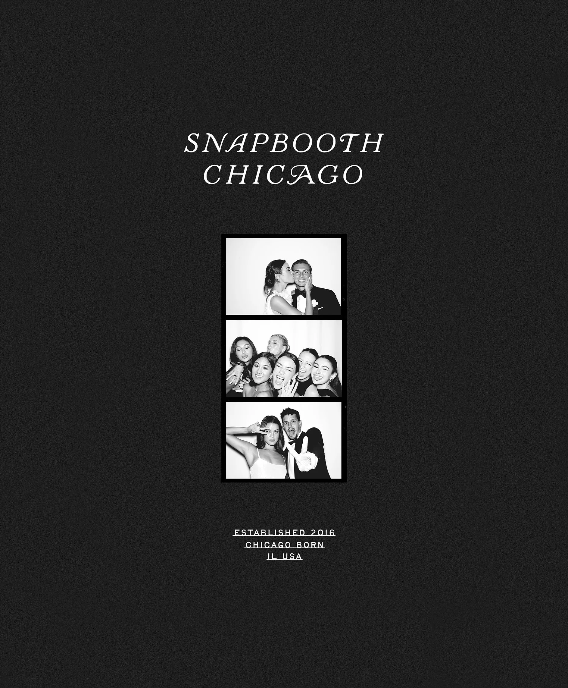 Black and white photo booth collage with three rows of people at an event, text indicating 'SNAPBOOTH CHICAGO,' and details 'Established 2016, Chicago Born, IL USA'.