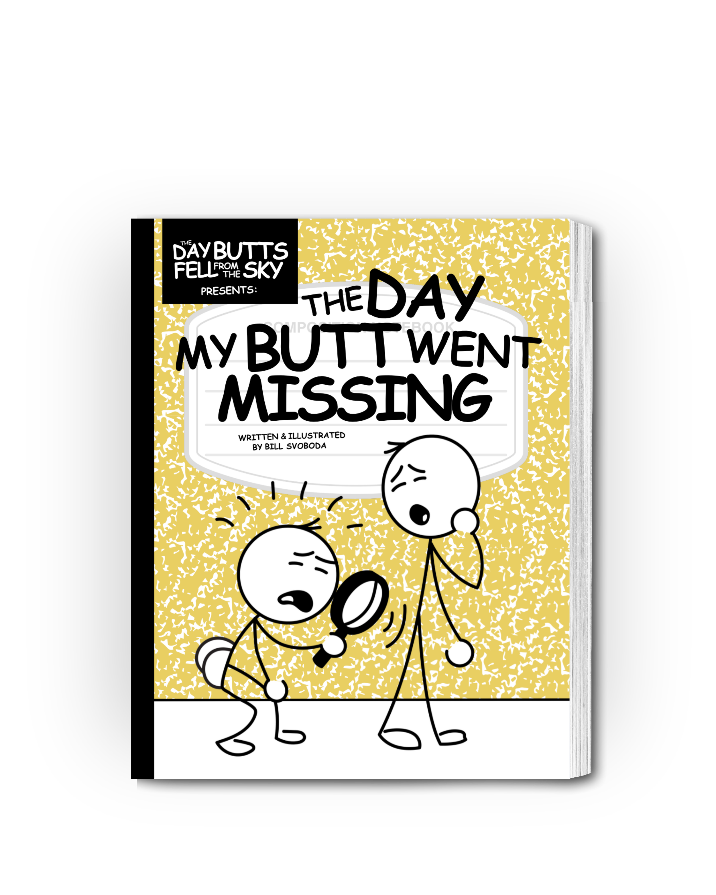 The Day My Butt Went Missing
