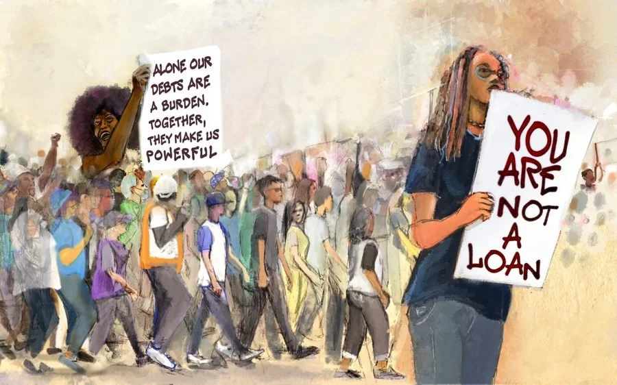 "You Are Not A Loan!" Introducing the Nation's First Debtors' Union