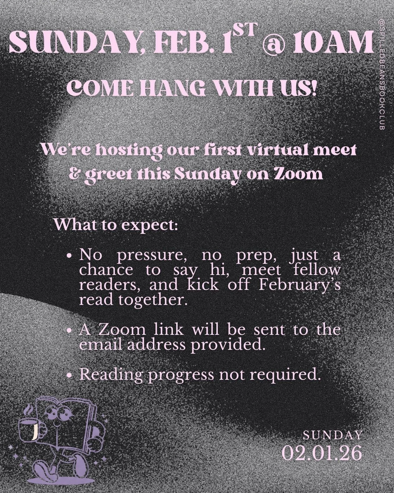 This Sunday at 10am ✨ Our first virtual hang is happening. Come say hi, meet fellow readers, and start February with us.
DM us your email for the Zoom link📖