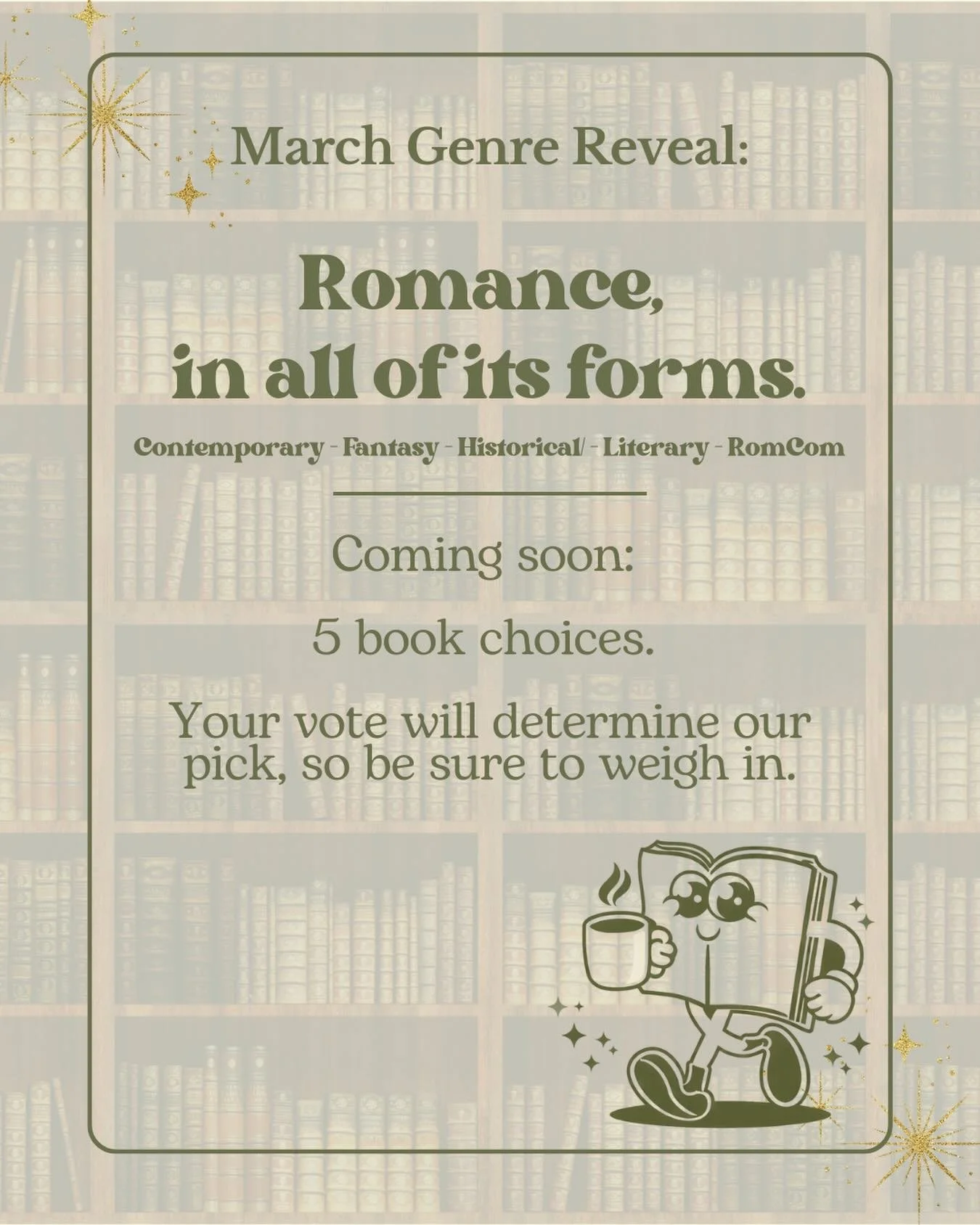 March is for the lovers 💌

Our March Genre Reveal is officially ROMANCE &mdash; in all its forms. Get ready ladies the 5 choices are coming soon. 

#SpilledBeansBookClub #MarchReads #RomanceReaders #BookishCommunity #ReadingTogether