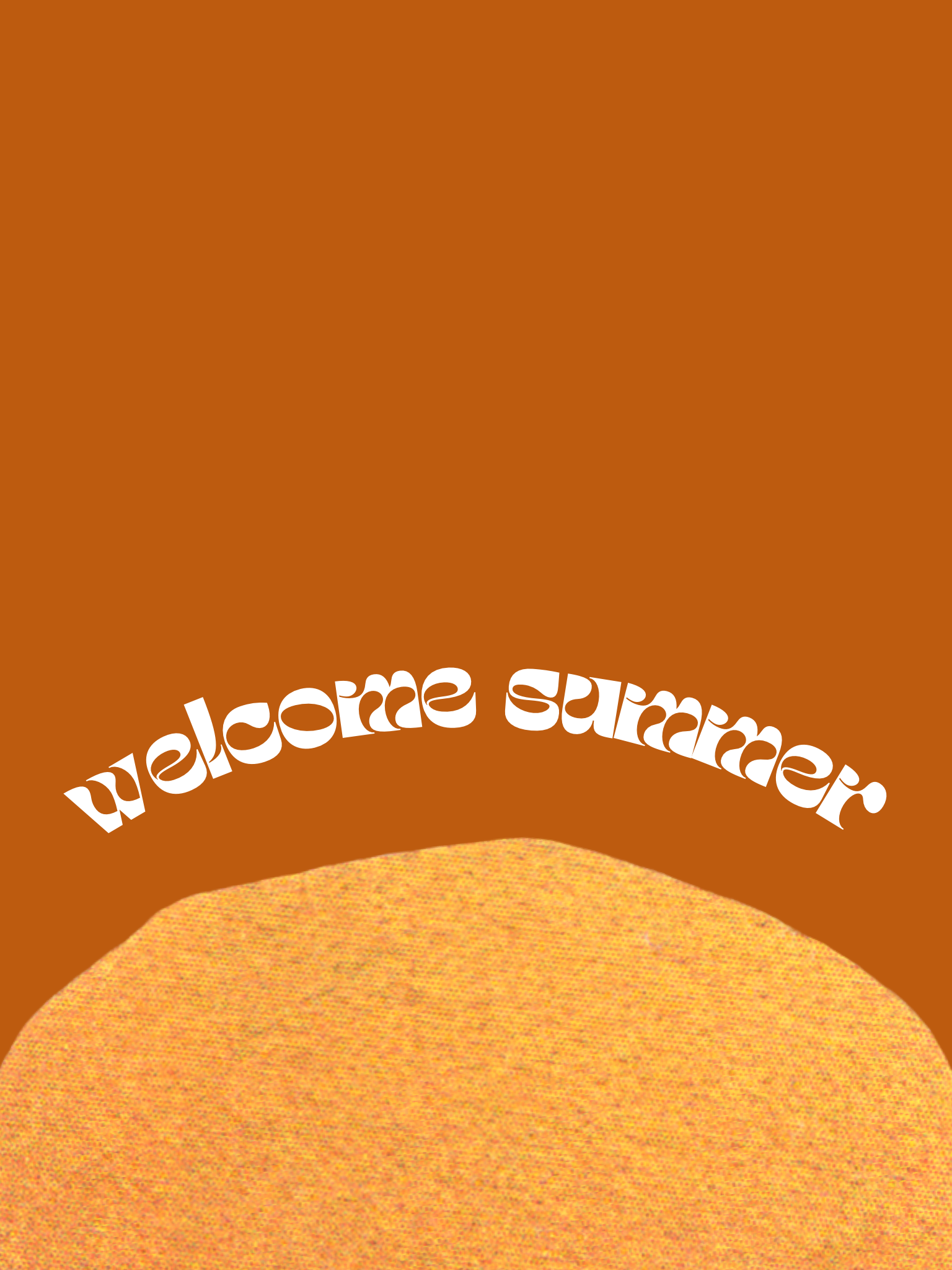 Welcome Summer