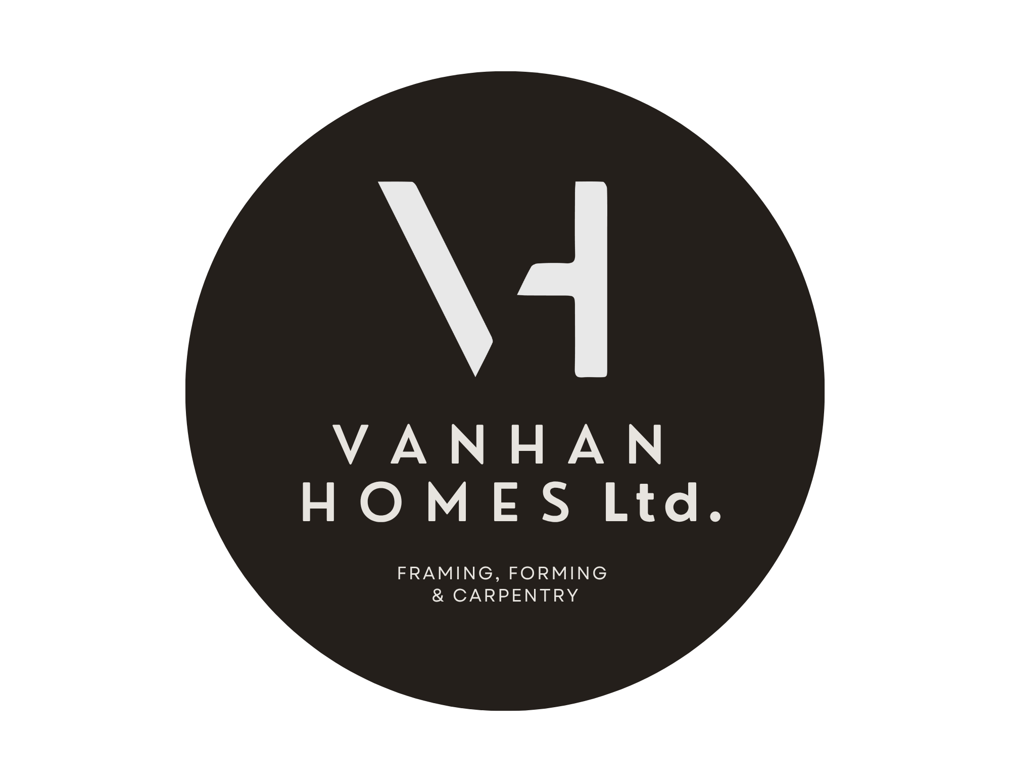 Logo of Vanhan Homes Ltd., a black circular background with white stylized letters V and H, and the text "VANHAN HOMES Ltd." below, with a tagline "Framing, Forming & Carpentry."