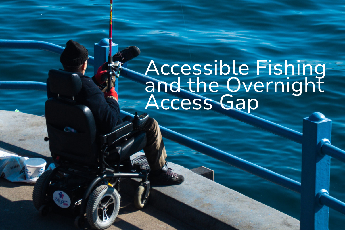 Accessible Fishing and the Overnight Access Gap