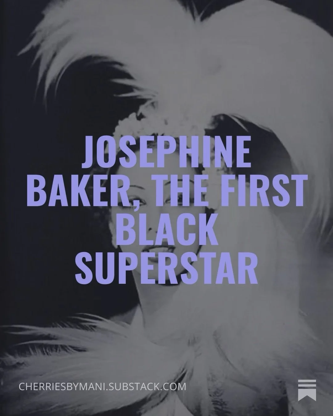 Josephine Baker is the single most motivator of my lifetime. I discovered her when I was 9 as she was my famous Missourian for Famous Missourian&rsquo;s Day at school. It was then I knew, I&rsquo;d study her for a lifetime.

Josephine Baker lives on 