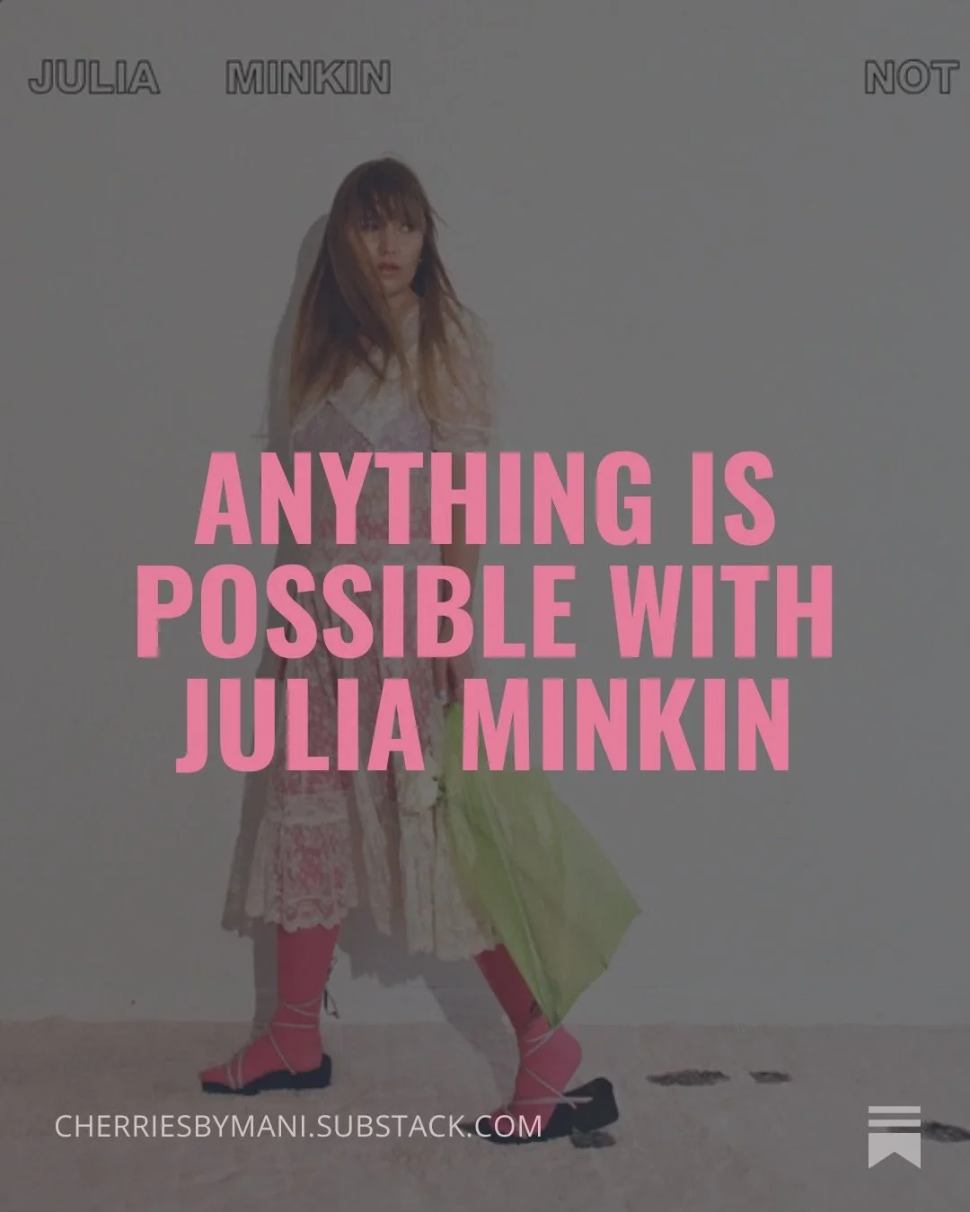 Anything Is Possible With Julia Minkin