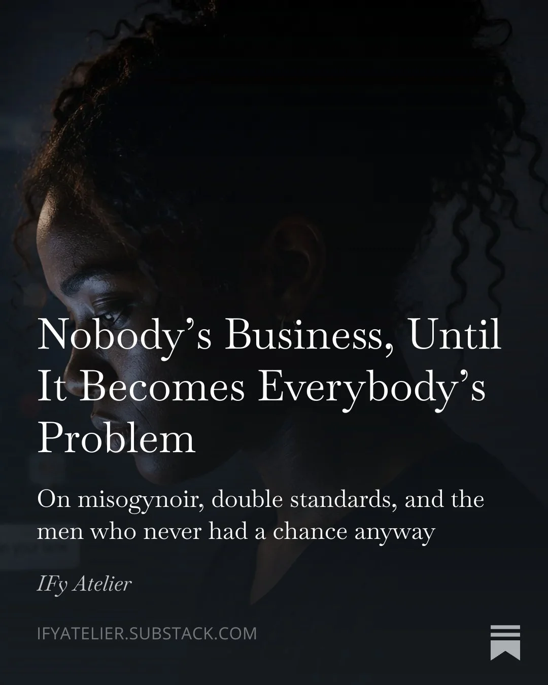 Nobody’s Business, Until It Becomes Everybody’s Problem.