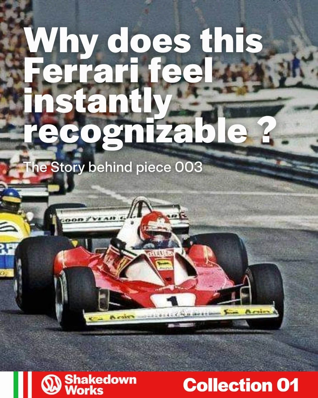 Piece 03 &mdash; Cavallino.

The Ferrari 312T2 didn&rsquo;t need an unusual shape to become instantly recognisable.

Its identity was already built into the details: racing red, the Italian tricolore, the Cavallino Rampante, and the bold number 1 car