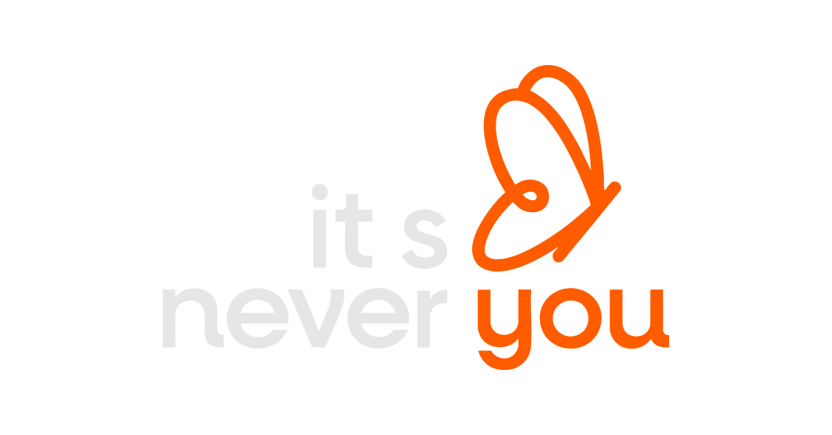 It's Never You
