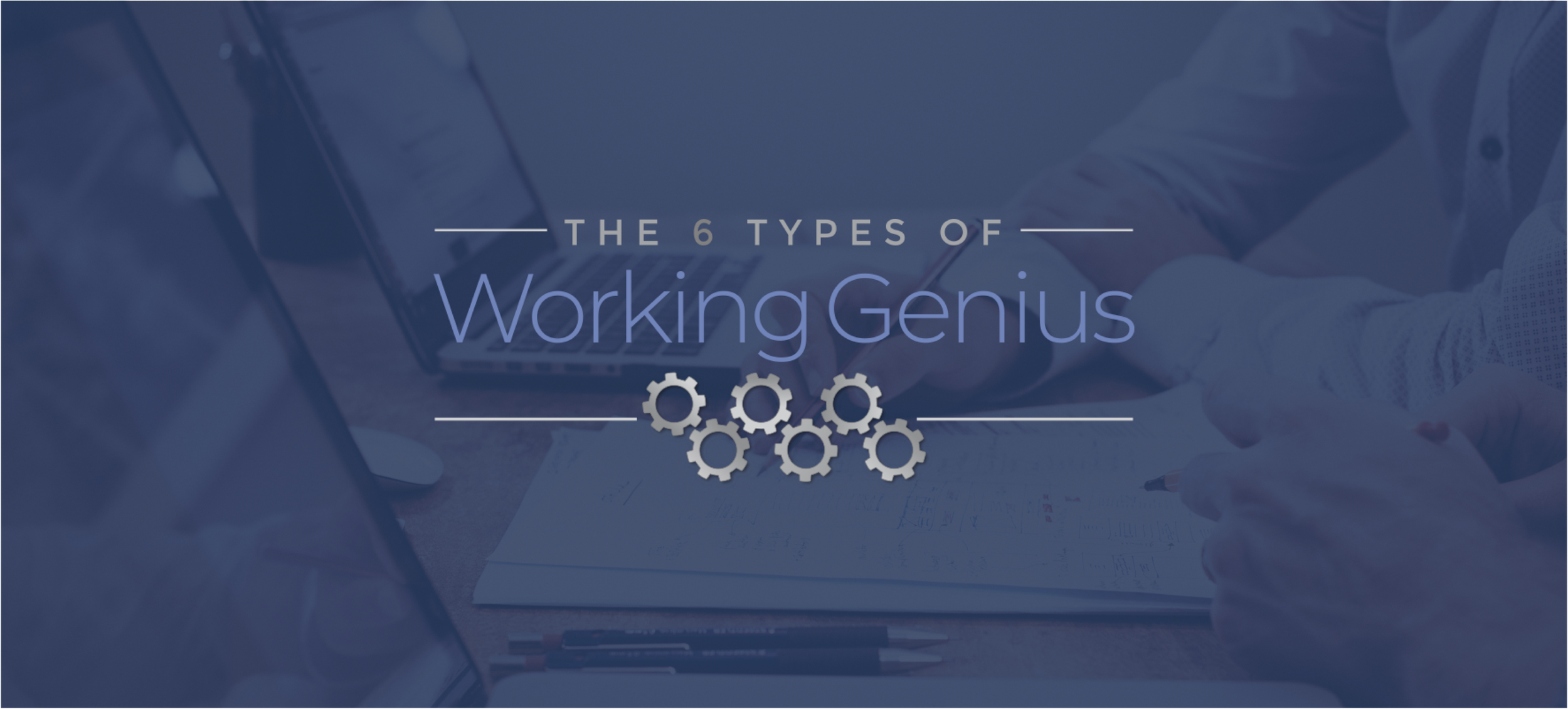 6 Types of Working Genius - Team Workshop