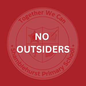 Red circular sign with the message 'NO OUTSIDERS' in bold white letters, and the text 'Together We Can' and 'Shamblehurst Primary School' around the border.