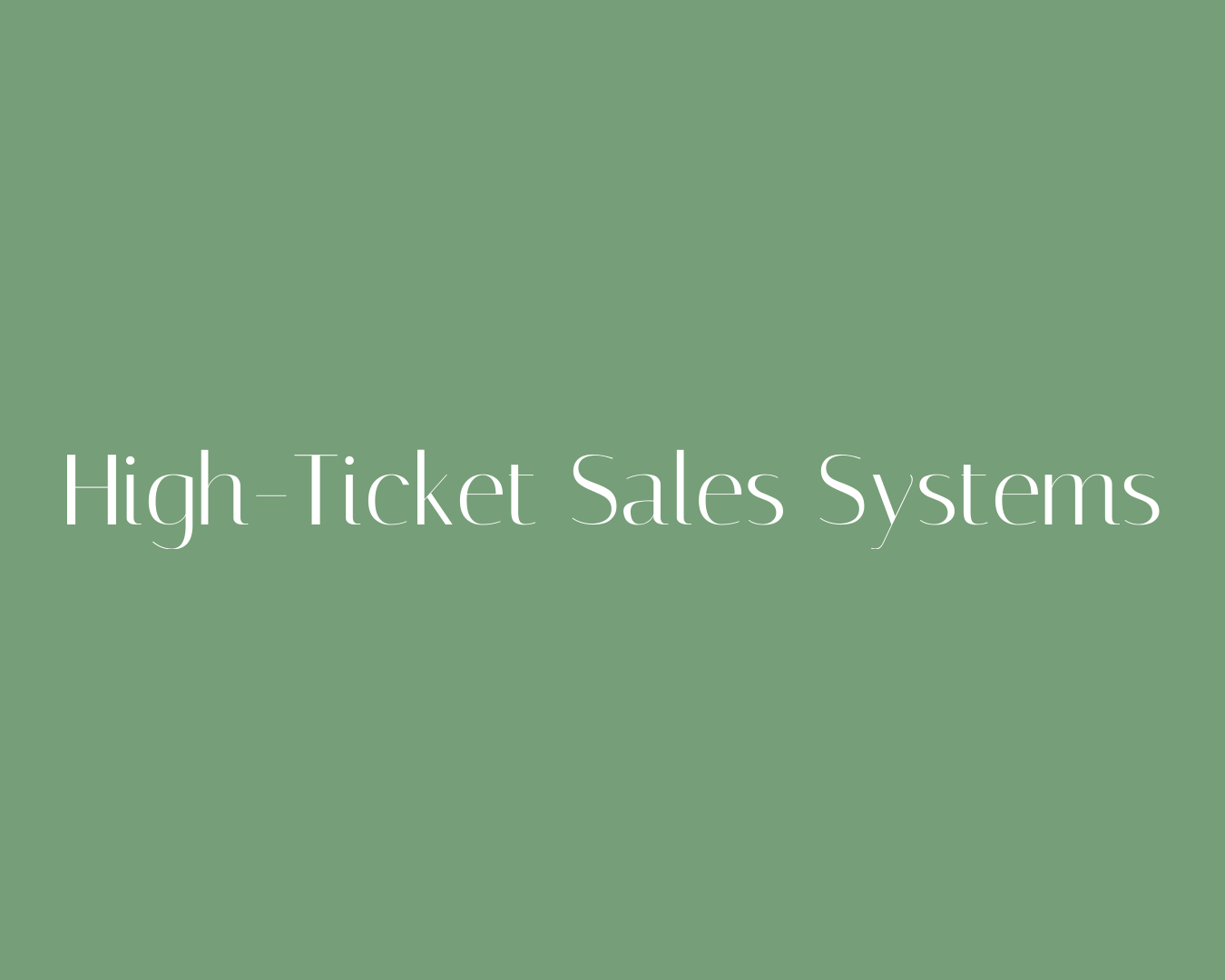High-Ticket Sales Systems