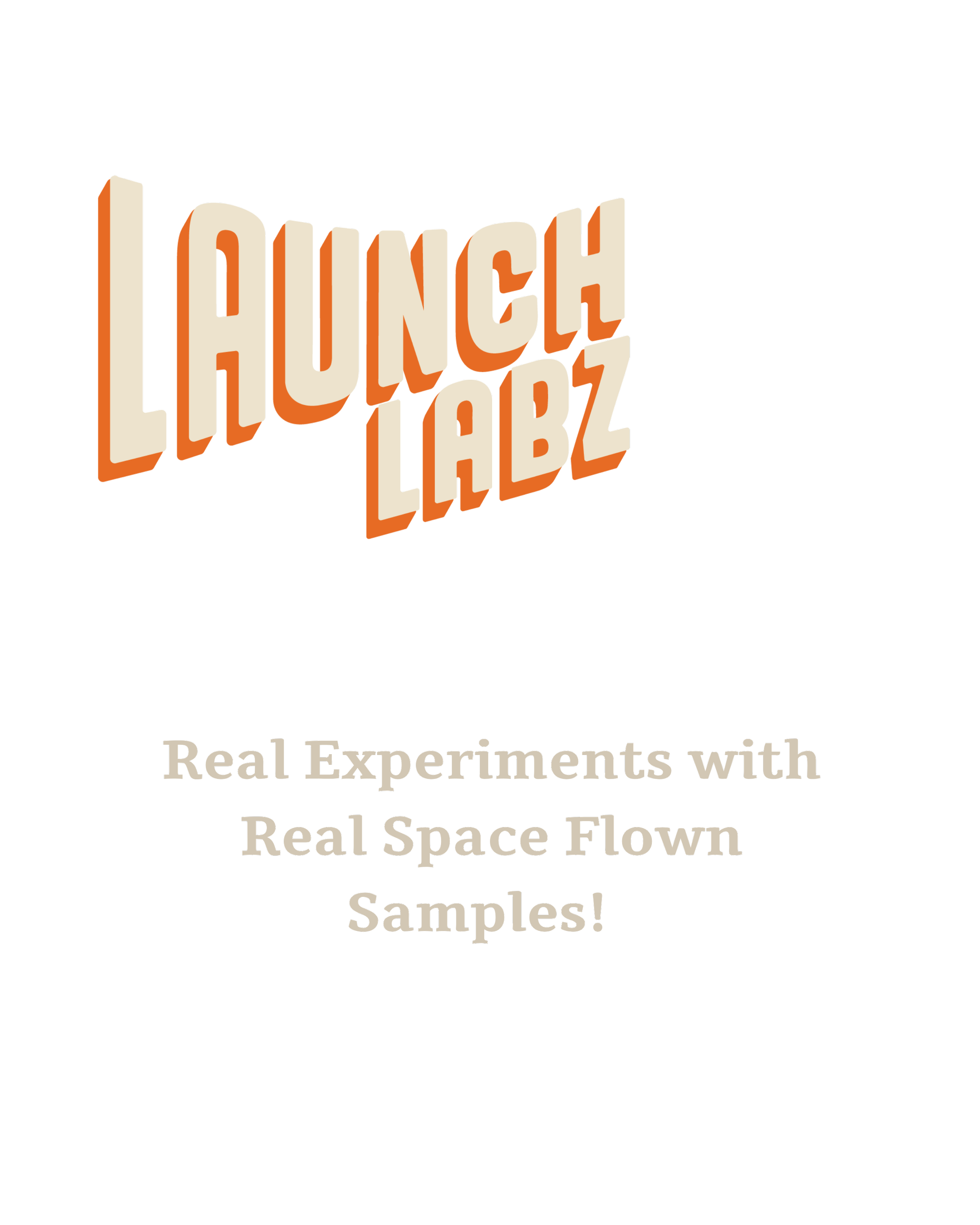 Colorful 3D text that reads 'LAUNCH LABZ' with a slogan below that says 'Real Experiments with Real Space Flown Samples!'