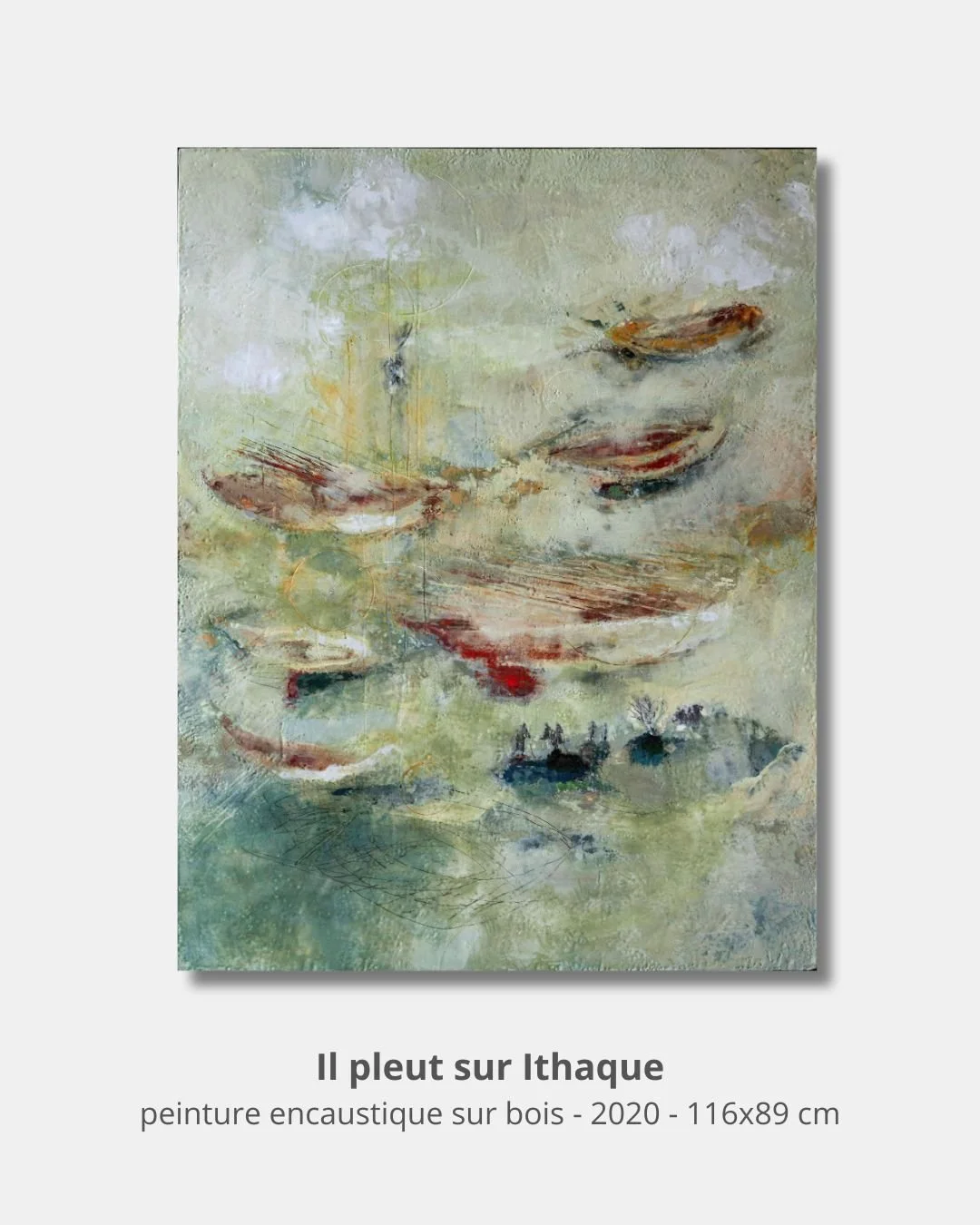 Il pleut sur Ithaque, encaustique sur bois, 116×89 cm, 2020.jpg