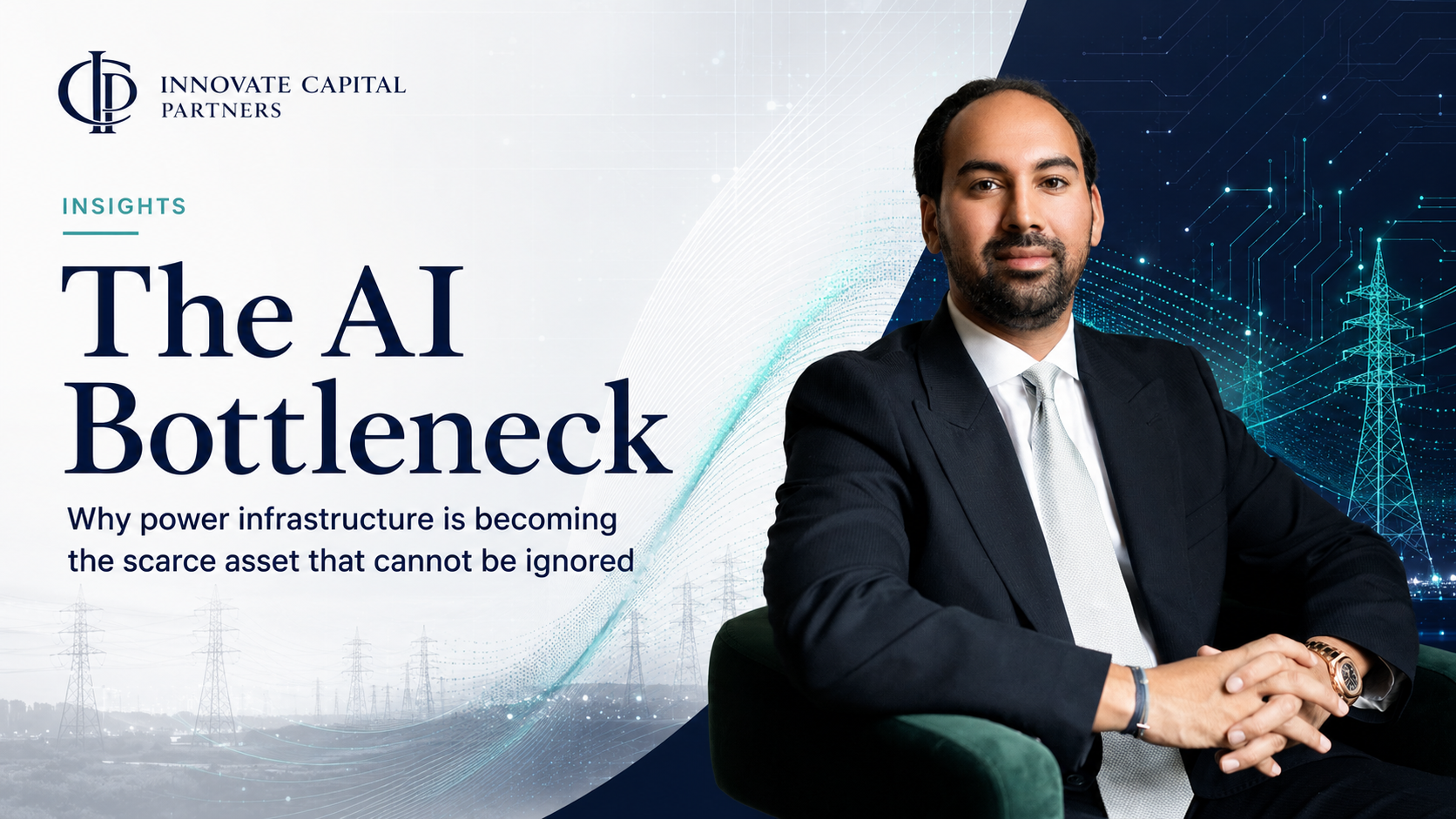 The AI Bottleneck: Why Power Infrastructure Is Becoming the Scarce Asset that Cannot be Ignored