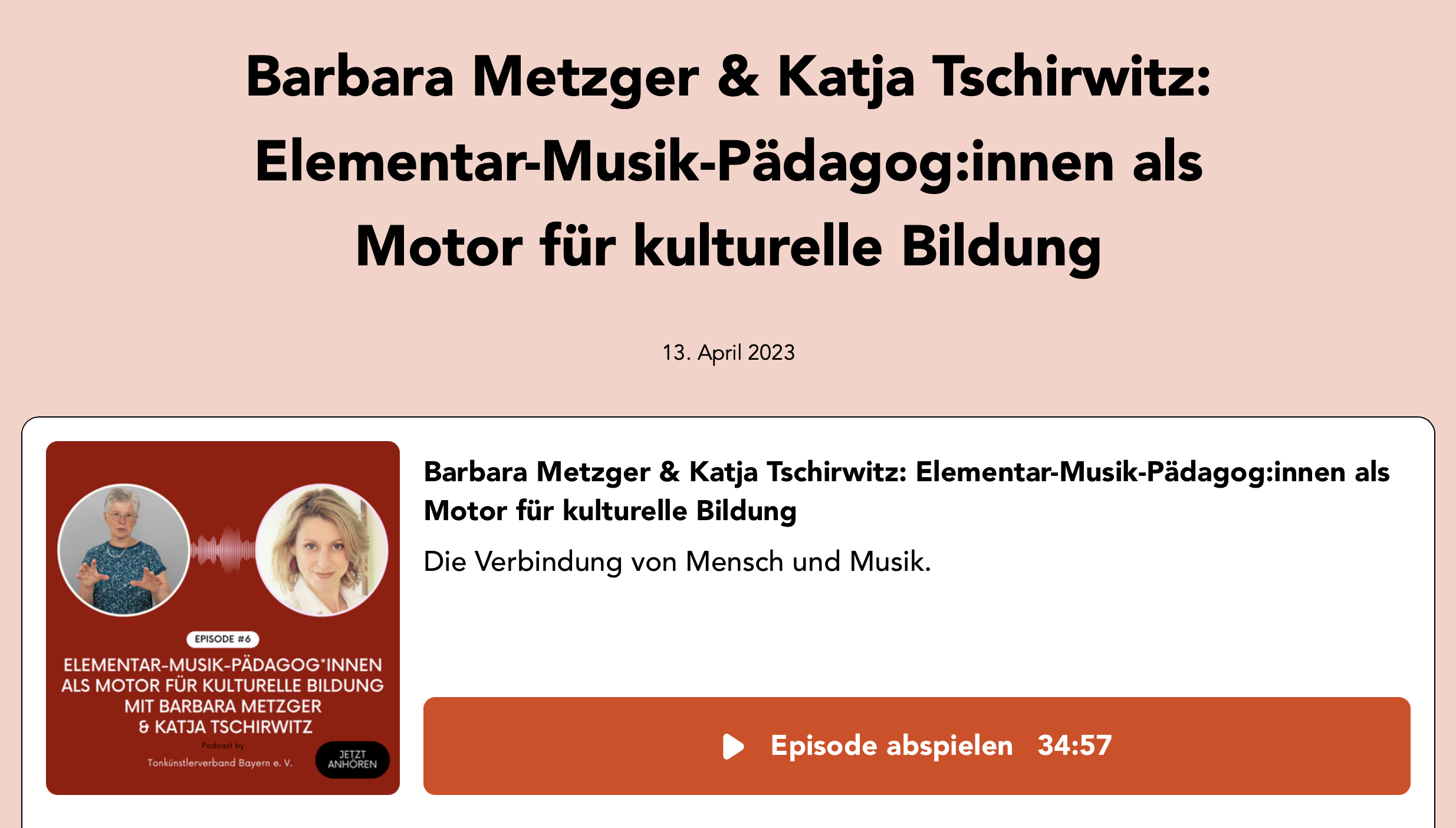 A podcast screenshot featuring a red background with two women, one older with short gray hair and glasses wearing a blue patterned top, and the other younger with long blonde hair, in white shirt, and speaking into a microphone icon. The podcast title and description are in German, discussing elementary music educators as drivers for cultural education with Barbara Metzger and Katja Tschirwitz. Episode information and a play button are also visible.