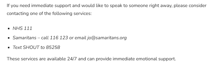 Text-based image with support service contact information, including NHS 111, Samaritans phone number 116 123 or email, and Text SHOUT to 85258, available 24/7 for emotional support.