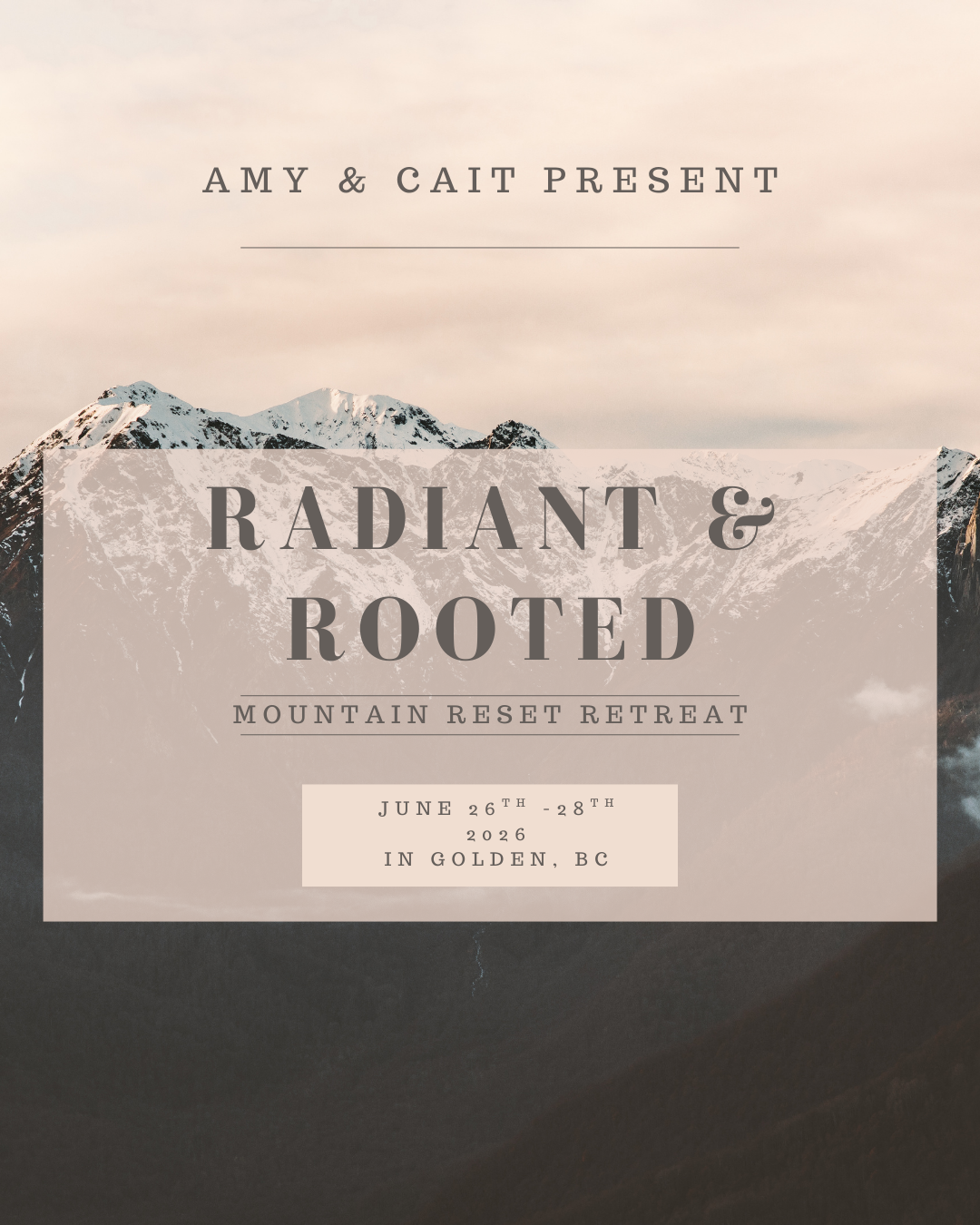 Radiant & Rooted: Mountain Retreat